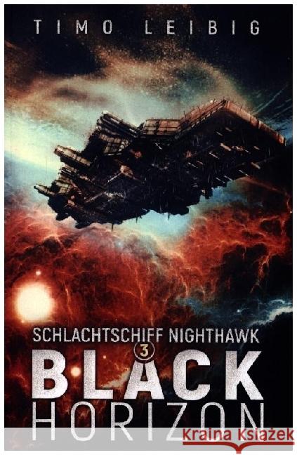 Schlachtschiff Nighthawk: Black Horizon Leibig, Timo 9783985957873 Nova MD - książka