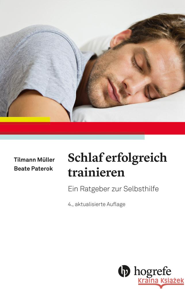 Schlaf erfolgreich trainieren Müller, Tilmann, Paterok, Beate 9783801732530 Hogrefe Verlag - książka