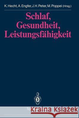 Schlaf, Gesundheit, Leistungsfähigkeit Karl Hecht Marianne Poppei Adalbert Engfer 9783540548430 Springer - książka