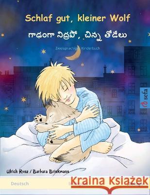 Schlaf gut, kleiner Wolf - గాఢ౦గా నిద్రపో, చిన్& Ulrich Renz Barbara Brinkmann XXX 9783739919805 Sefa Verlag - książka