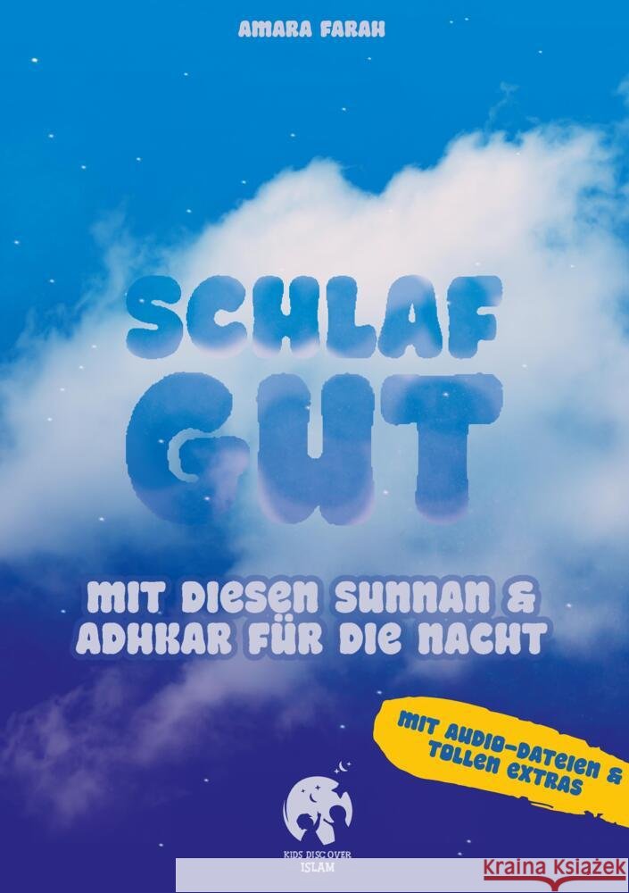 Schlaf gut - mit diesen Sunnan und Adhkar für die Nacht Farah, Amara 9783384767295 KidsDiscoverIslam - książka