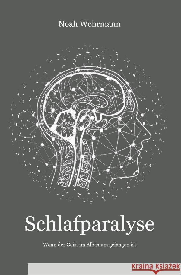 Schlafparalyse Wehrmann, Noah 9783757569693 epubli - książka