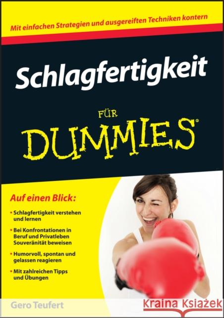 Schlagfertigkeit fur Dummies Teufert, Gero 9783527707935 John Wiley & Sons - książka