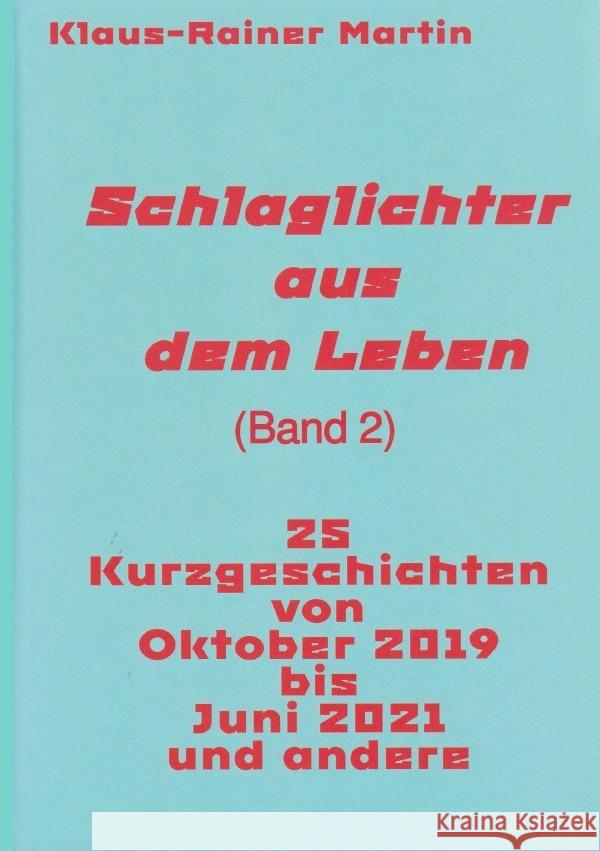 Schlaglichter aus dem Leben (Band 2) Martin, Klaus-Rainer 9783754138762 epubli - książka