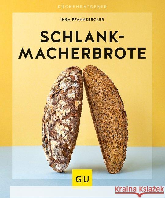 Schlankmacher-Brote Pfannebecker, Inga 9783833873478 Gräfe & Unzer - książka