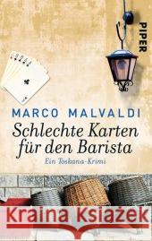 Schlechte Karten für den Barista : Ein Toskana-Krimi Malvaldi, Marco 9783492303330 Piper - książka