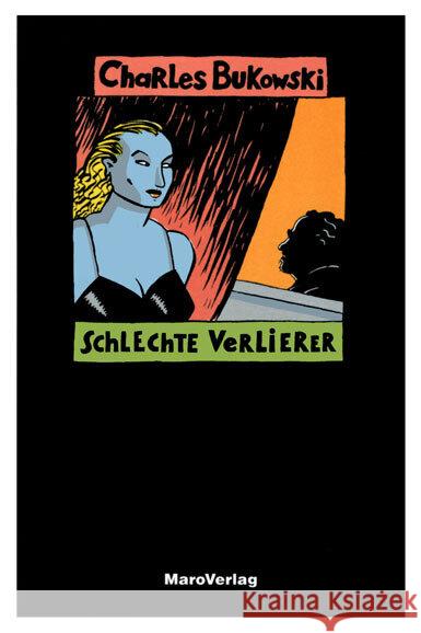 Schlechte Verlierer : Short Stories Bukowski, Charles   9783875122107 Maro-Verlag - książka