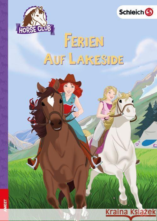 SCHLEICH® Horse Club(TM) - Ferien auf Lakeside  9783960806073 Ameet - książka