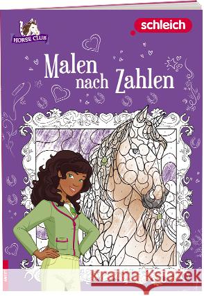 SCHLEICH® Horse Club(TM) - Malen nach Zahlen  9783960807100 Ameet - książka