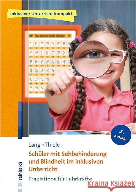 Schüler mit Sehbehinderung und Blindheit im inklusiven Unterricht : Praxistipps für Lehrkräfte Lang, Markus; Thiele, Michael 9783497029273 Reinhardt, München - książka