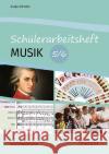 Schülerarbeitsheft Musik, 5./6. Schuljahr, Schülerheft Schmitt, Sonja 9783795712686 Bund-Verlag