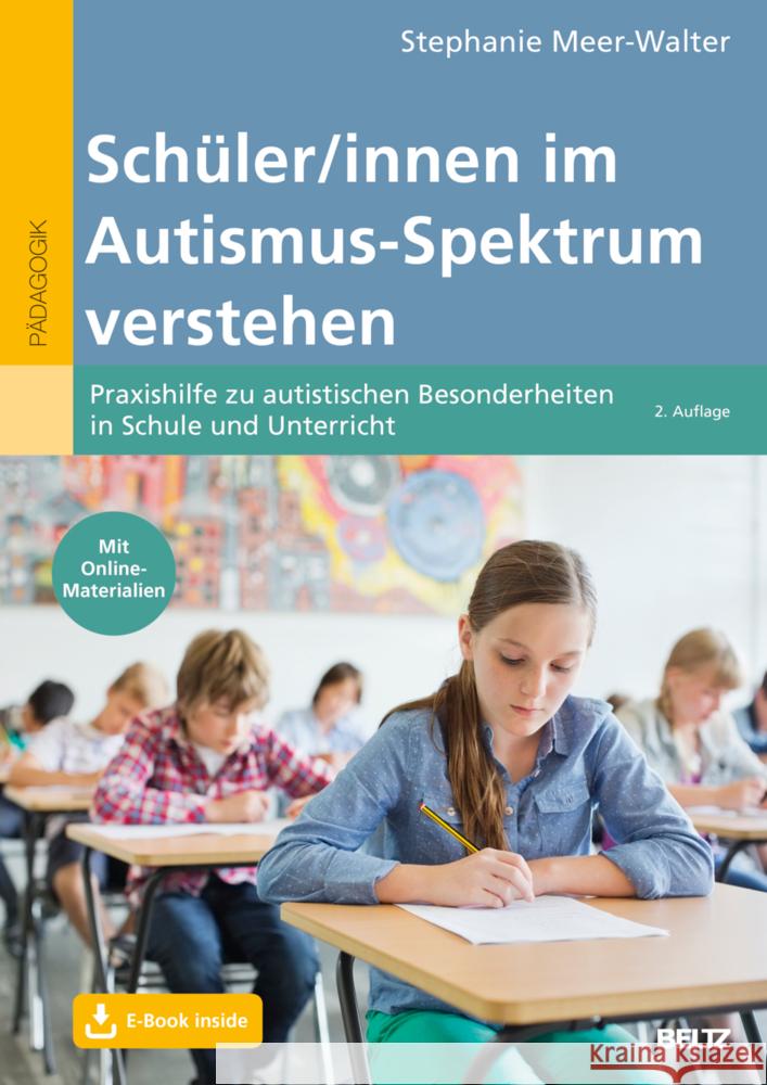 Schüler/innen im Autismus-Spektrum verstehen, m. 1 Buch, m. 1 E-Book Meer-Walter, Stephanie 9783407832399 Beltz - książka