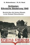 Schlesien: Ethnische Säuberung 1945 Holzenhauer, Elisabeth 9783750206113 epubli