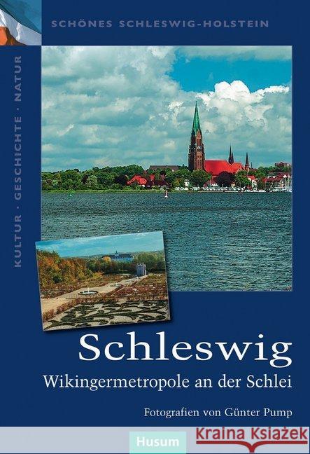 Schleswig : Wikingermetropole an der Schlei  9783898768672 Husum - książka