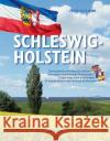 Schleswig-Holstein : Deutschlands schönstes Bundesland. Dtsch.-Engl.-Französ.-Span. Schuster, Peter   9783804213005 Boyens Buchverlag