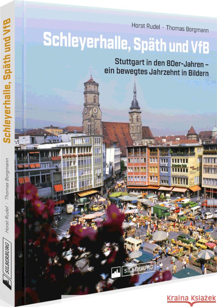 Schleyerhalle, Späth und VfB Borgmann, Thomas 9783842523630 Silberburg-Verlag - książka