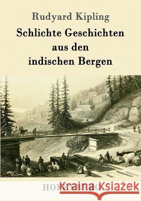 Schlichte Geschichten aus den indischen Bergen Rudyard Kipling 9783843068765 Hofenberg - książka