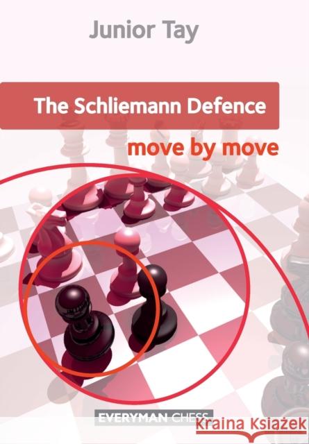 Schliemann Defence: Move by Move, The Tay, Junior 9781781943267 Everyman Chess - książka