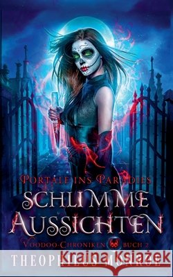 Schlimme Aussichten Monroe, Theophilus 9798232113599 Theophilus Monroe - książka