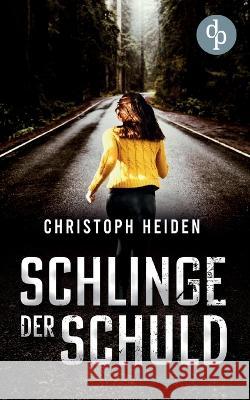 Schlinge der Schuld Christoph Heiden 9783987780578 DP Verlag - książka