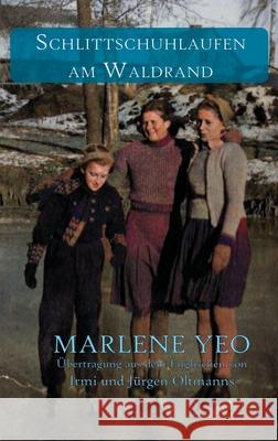 Schlittschuhlaufen am Waldrand Marlene Yeo J 9781915174017 Ozaru Books (BJ Translations Ltd) - książka