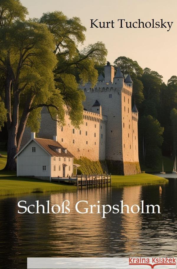 Schloß Gripsholm Tucholsky, Kurt 9783565115112 epubli - książka