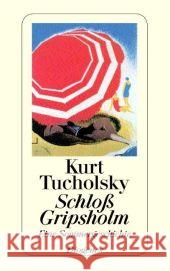 Schloß Gripsholm : Eine Sommergeschichte Tucholsky, Kurt   9783257235180 Diogenes - książka