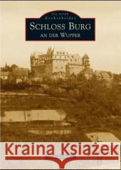 Schloss Burg an der Wupper Soechting, Dirk 9783897027619 Sutton Verlag - książka