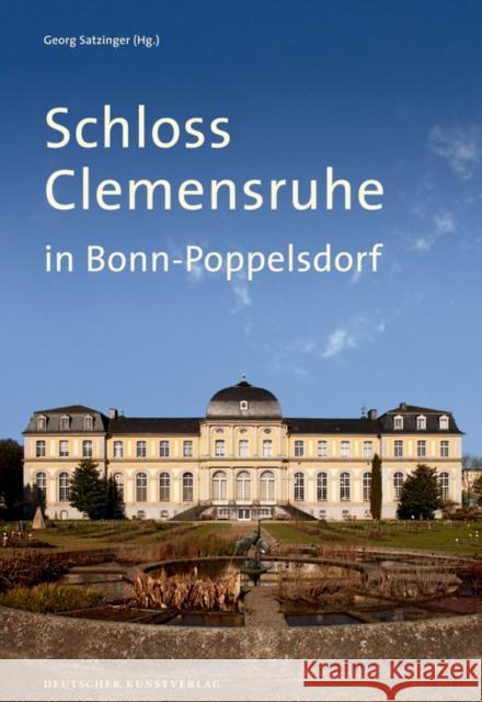 Schloss Clemensruhe in Bonn-Poppelsdorf  9783422023451 Deutscher Kunstverlag - książka