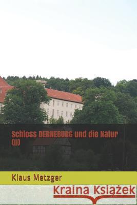 Schloss Derneburg Und Die Natur (II) Klaus Metzger Klaus Metzger 9781720137405 Independently Published - książka