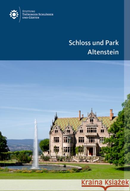 Schloss und Park Altenstein Daniel Rimbach Thimm G?nther Doris Fischer 9783422800939 Deutscher Kunstverlag - książka