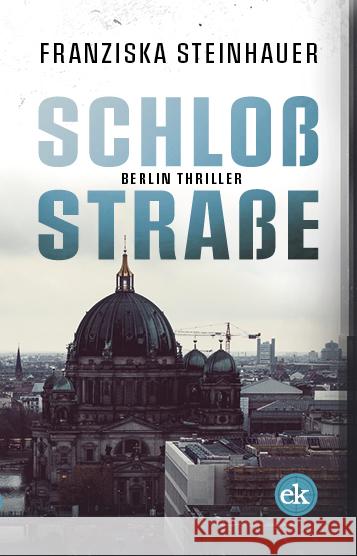 Schloßstraße Steinhauer, Franziska 9783946734857 Verlag edition Krimi - książka