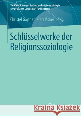 Schlüsselwerke Der Religionssoziologie Gärtner, Christel 9783658152499 Springer vs - książka