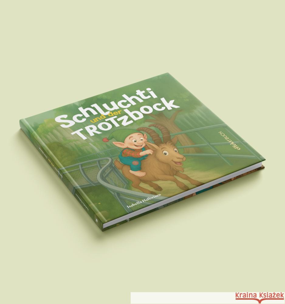 Schluchti und der Trotzbock Halbeisen, Isabella 9791255321132 Effekt - książka