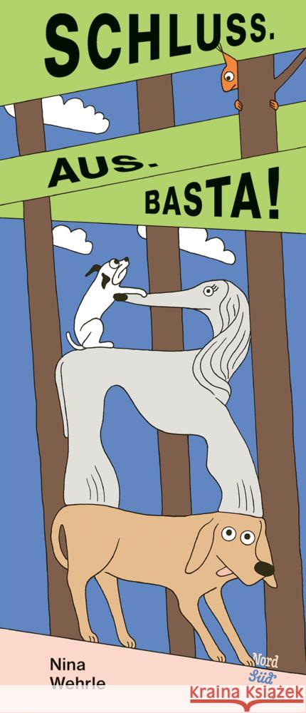 Schluss. Aus. Basta! Wehrle, Nina 9783314107603 NordSüd Verlag - książka