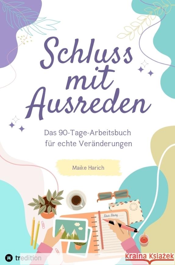 Schluss mit Ausreden Harich, Maike 9783384437600 tredition - książka