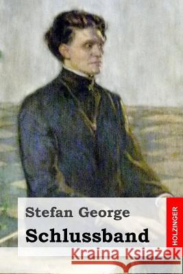 Schlussband Stefan George 9781499542943 Createspace - książka