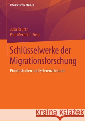 Schlüsselwerke Der Migrationsforschung: Pionierstudien Und Referenztheorien Reuter, Julia 9783658021153 Springer vs - książka