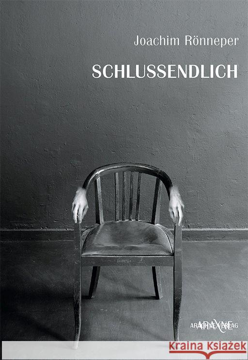 schlussendlich Rönneper, Joachim 9783982450643 Arachne Verlag - książka