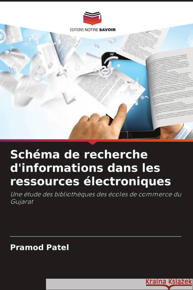 Sch?ma de recherche d'informations dans les ressources ?lectroniques Pramod Patel 9786206679653 Editions Notre Savoir - książka