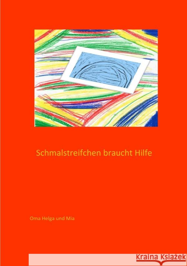 Schmalstreifchen braucht Hilfe Wessel, Helga 9783757514952 epubli - książka