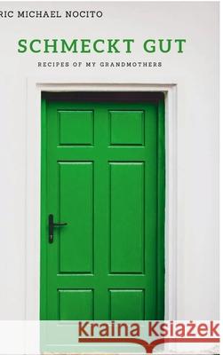 Schmeckt Gut Eric Nocito 9781794713031 Lulu.com - książka