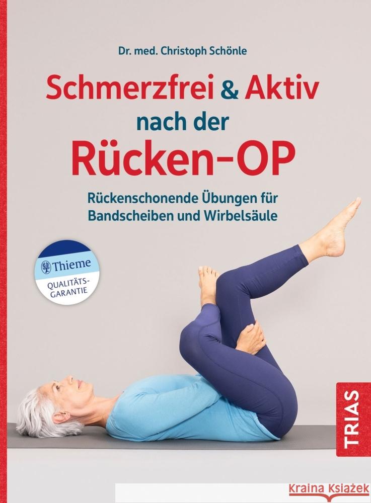Schmerzfrei & aktiv nach der Rücken-OP Schönle, Christoph 9783432115412 Trias - książka