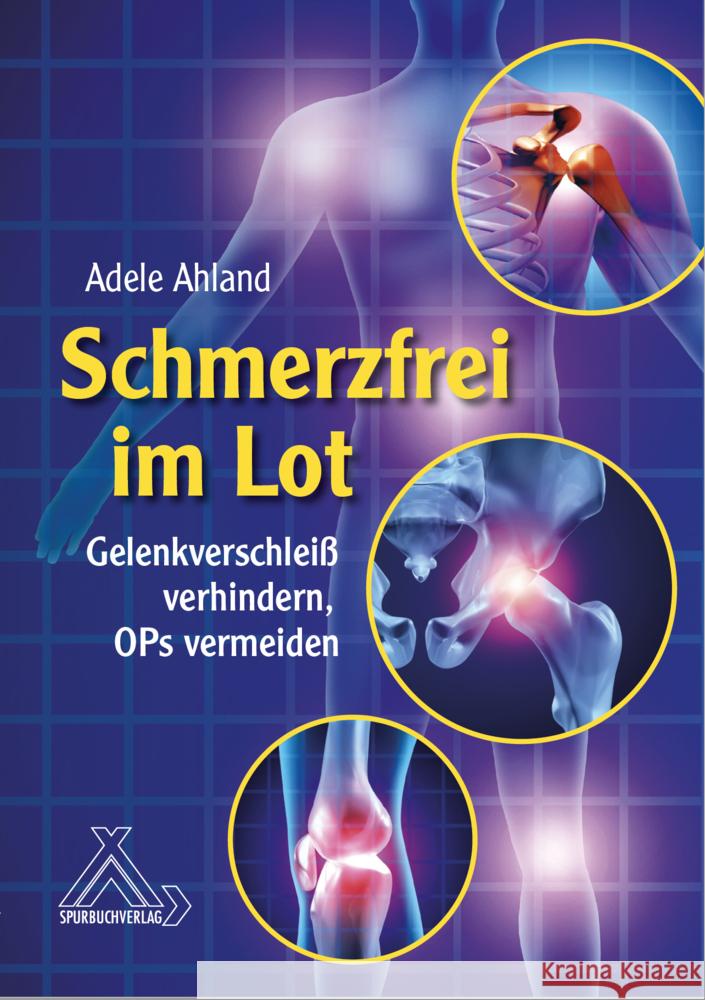 Schmerzfrei im Lot Ahland, Adele 9783887785901 Spurbuchverlag - książka