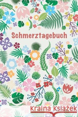 Schmerztagebuch Gruber Schmerztagebuch 9781661600051 Independently Published - książka