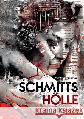 Schmitts Hölle - Countdown. Joachim Widmann 9783848216819 Books on Demand - książka