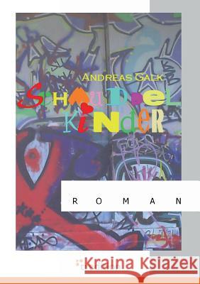 Schmuddelkinder Andreas Galk 9783868507362 Tredition Gmbh - książka