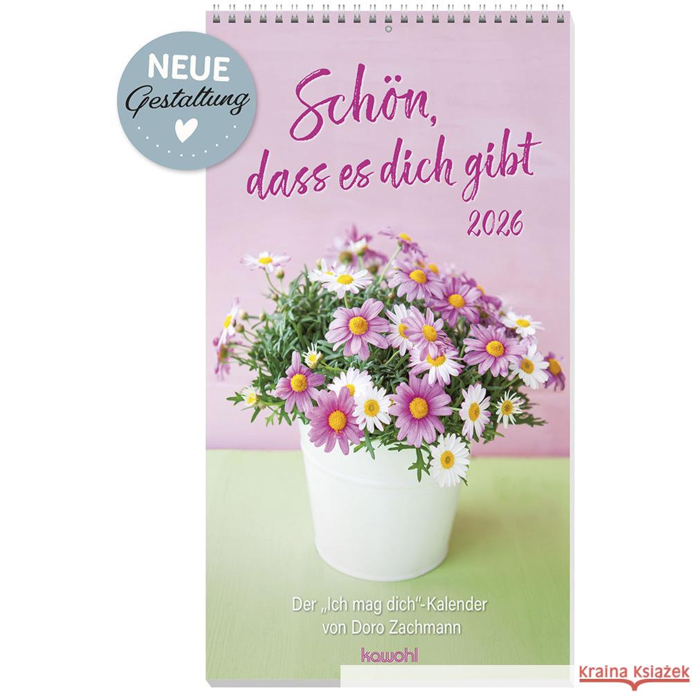 Schön, dass es dich gibt 2026 Zachmann, Doro 9783754832561 Kawohl - książka