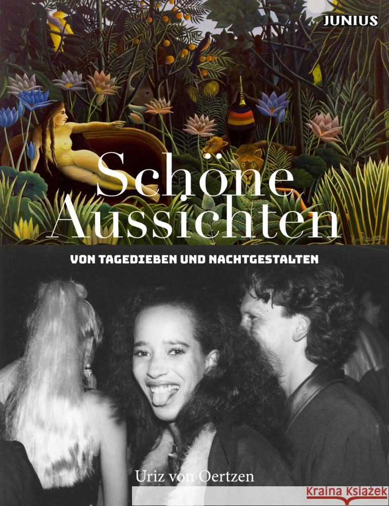 Schöne Aussichten von Oertzen, Uriz, Burchardt, Alf 9783960605737 Junius Verlag - książka