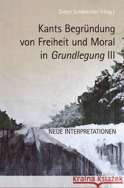 Schönecker, Kants Begründung Von Freiheit Schönecker, Dieter 9783897850781 mentis-Verlag - książka